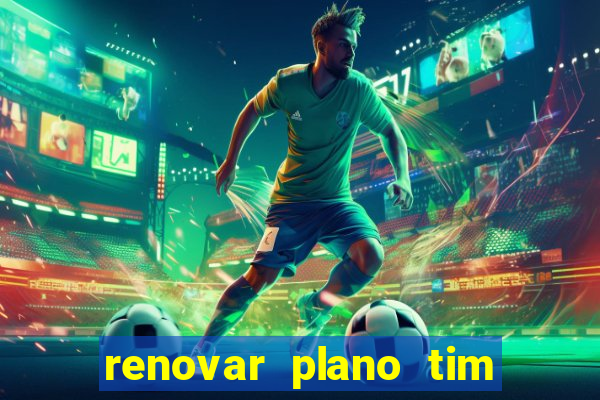 renovar plano tim beta por sms